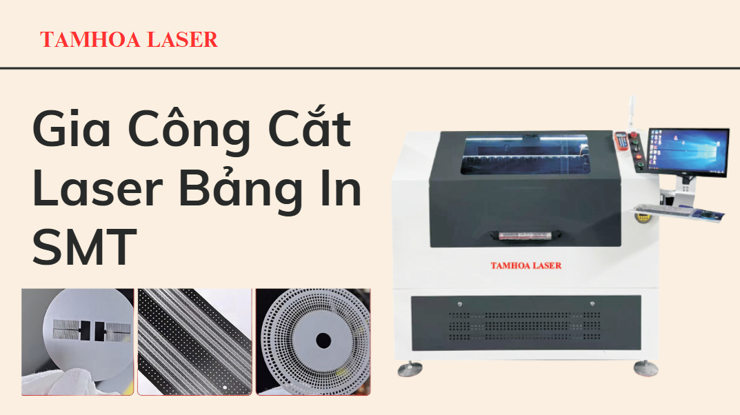 Gia Công Cắt Laser Bảng In SMT Tại TP.HCM - Giải Pháp Chuyên Nghiệp Cùng TAMHOA LASER